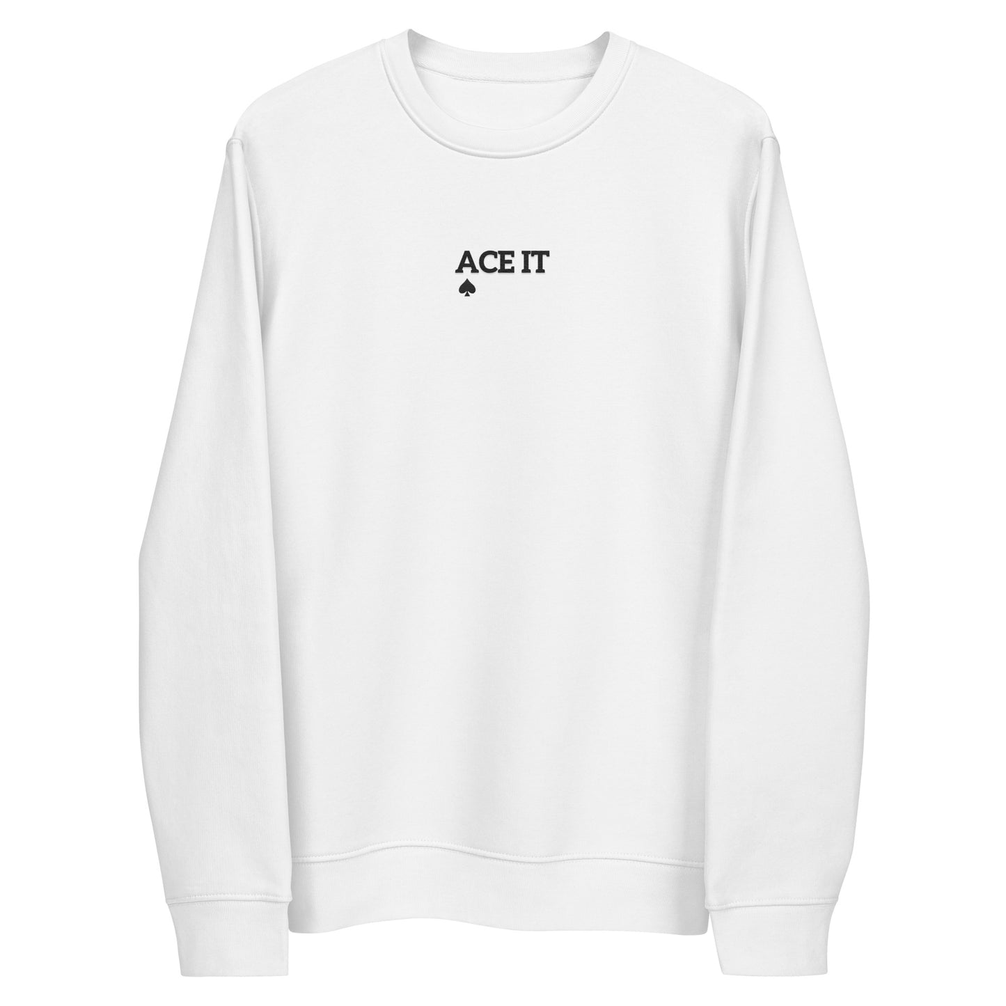 Ace It Embroidered Unisex Sweatshirt