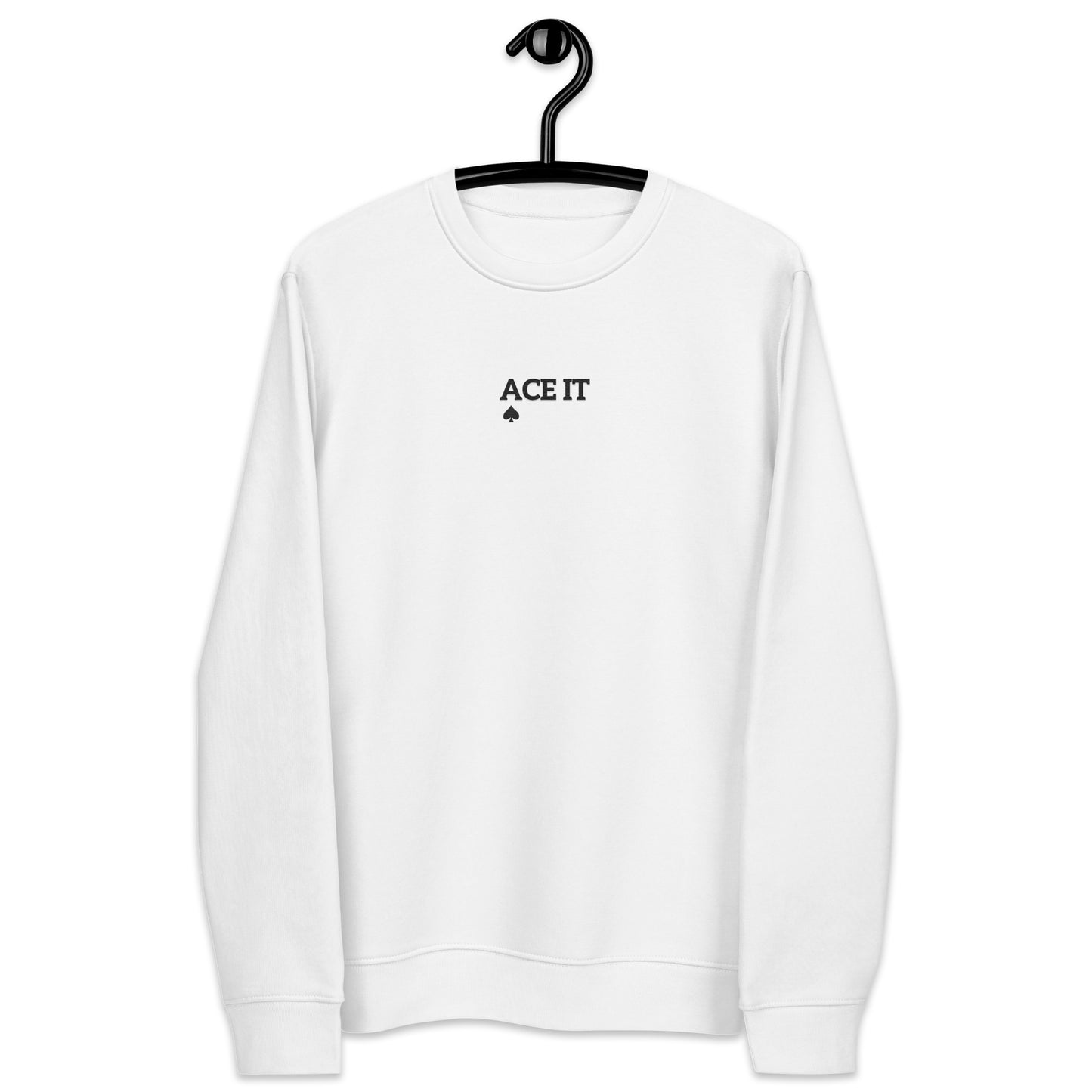 Ace It Embroidered Unisex Sweatshirt
