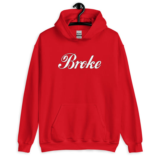 Broke Unisex Hoodie